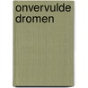Onvervulde dromen by Wood