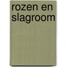Rozen en slagroom by Wilber Smith