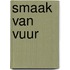 Smaak van vuur