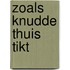 Zoals knudde thuis tikt