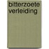 Bitterzoete verleiding