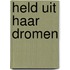 Held uit haar dromen