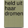 Held uit haar dromen by Cajio