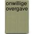 Onwillige overgave