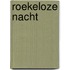 Roekeloze nacht