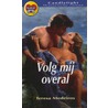 Volg mij overal