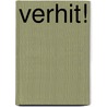 Verhit! door S. Andersen
