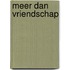 Meer dan vriendschap