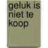 Geluk is niet te koop
