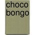 Choco bongo