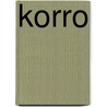 Korro by K. Bocken