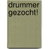 Drummer gezocht!