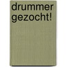 Drummer gezocht! by Patrick Bernauw