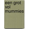 Een grot vol mummies by M. Heylen