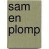 Sam en plomp door B. Martin