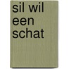 Sil wil een schat door J. Castermans