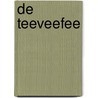 De teeveefee door J. Briels