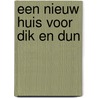 Een nieuw huis voor dik en dun by L. Salien