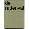 De rattenval by A. Lefeber
