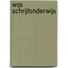 Wijs schrijfonderwijs door L. Dams