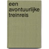 Een avontuurlijke treinreis door J.H. Piro