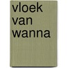 Vloek van wanna by Marc Briels