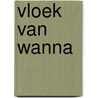 Vloek van wanna door Marc Briels