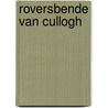 Roversbende van cullogh by Verhoogen