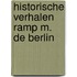 Historische verhalen ramp m. de berlin