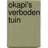 Okapi's verboden tuin door Lefeber
