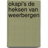 Okapi's de heksen van weerbergen door Cresens