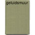 Geluidsmuur