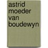 Astrid moeder van boudewyn