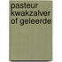 Pasteur kwakzalver of geleerde