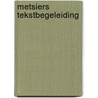 Metsiers tekstbegeleiding by Hugo Claus