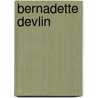Bernadette devlin by Heyden