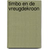 Timbo en de vreugdekroon door Fontyn