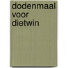 Dodenmaal voor dietwin door Diddens