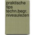 Praktische tips techn.begr. niveaulezen