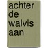 Achter de walvis aan