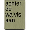 Achter de walvis aan by Pirreault
