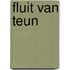 Fluit van teun