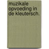 Muzikale opvoeding in de kleutersch. by Wispelaere