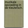 Muzikale opvoeding in de kleutersch. by Wispelaere
