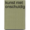 Kunst niet onschuldig by Janssens