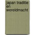 Japan traditie en wereldmacht