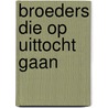Broeders die op uittocht gaan by Diddens