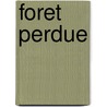 Foret perdue by Genevoix