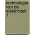 Technologie van de elektriciteit 1
