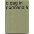 D dag in normandie